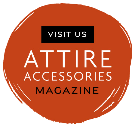 Visit the Attire Accessories magazine website